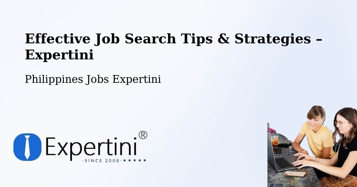 Job Search Tips & Strategies for Job Seekers – Asingan - Asingan, Philippines Jobs Expertini