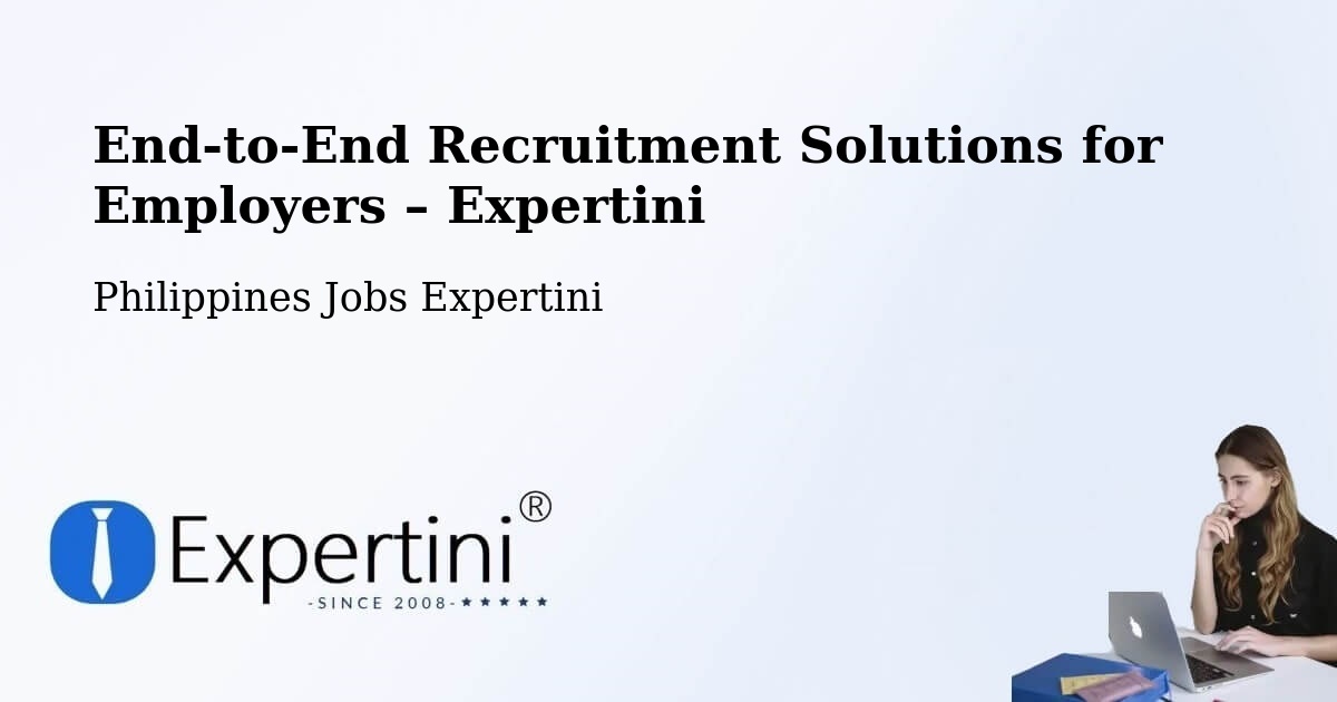 Recruitment Solutions for Employers – Asingan - Asingan, Philippines Jobs Expertini